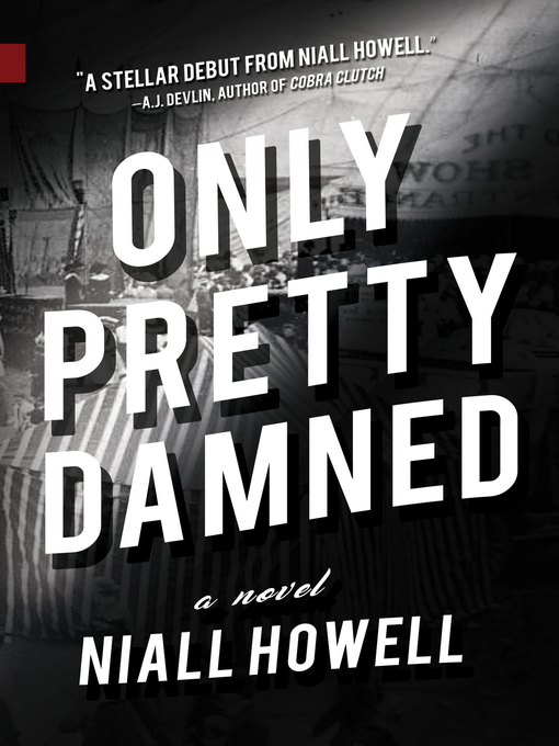 Title details for Only Pretty Damned by Niall Howell - Available